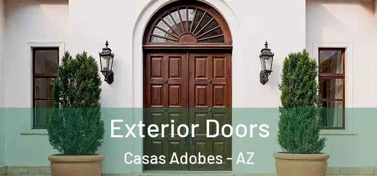 Exterior Doors Casas Adobes - AZ