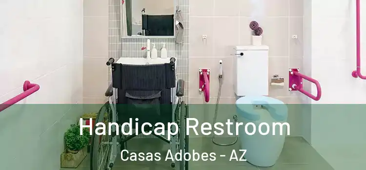 Handicap Restroom Casas Adobes - AZ