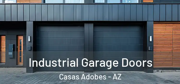 Industrial Garage Doors Casas Adobes - AZ