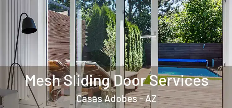 Mesh Sliding Door Services Casas Adobes - AZ