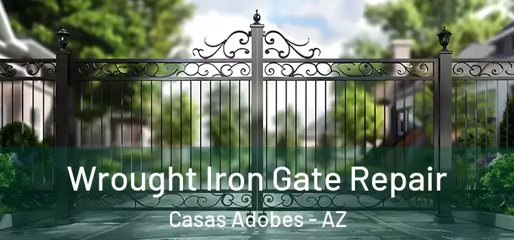 Wrought Iron Gate Repair Casas Adobes - AZ